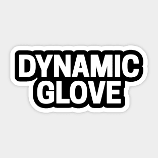 Dynamic Glove Sticker